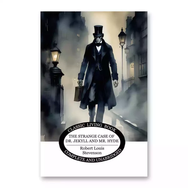 The Strange Case of Dr. Jekyll and Mr. Hyde by Robert Louis